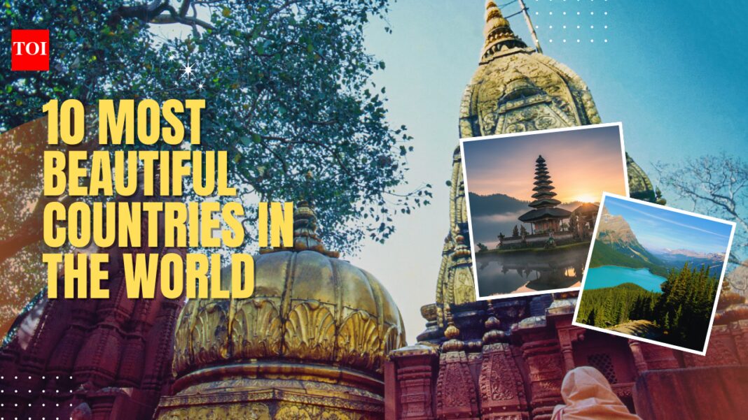 10 most beautiful countries in the world; India on the list
